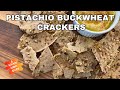 Super Addictive Pistachio Buckwheat Crackers! You Can't Eat Just One!