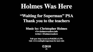 Waiting For Superman &quot;Thank a Teacher&quot; Music, by Christopher Holmes