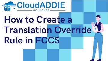 FCCS: How to Create a Translation Override Rule