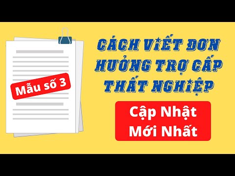 [Hướng Dẫn Bảo Hiểm Thất Nghiệp] – Cách Viết Đơn Hưởng Trợ Cấp Thất Nghiệp – Mẫu số 3