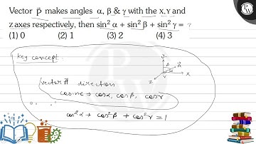 Vector \( \overrightarrow{\mathrm{P}} \) makes angles \( \alpha, \beta \& \gamma \) with the \( ...