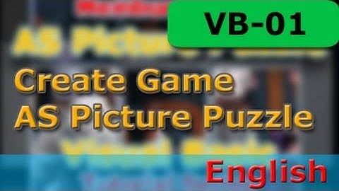 Visual Basic Tutorial - Create a Game - AS Picture Puzzle - Part 1 - EN