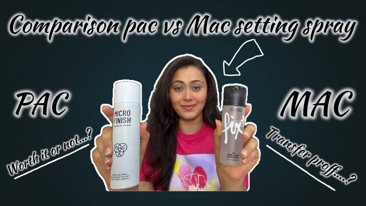 Mac vs pac setting spray’s comparison #comparison#mac#paccosmetic# ...