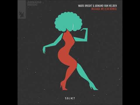 Armand Van Helden \u0026 Mark Knight - Release Me (CID Extended Remix) [ARMADA SUBJEKT]