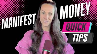 2 QUICK TIPS TO MANIFEST MONEY FAST!