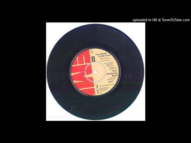 Tom Robinson Band - Too Good To Be True 1978 - YouTube