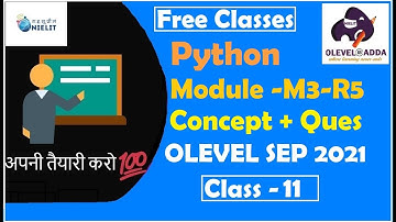 Module Code-M3-R5|Python Programming Language| Concept + Questions |NIELIT OLEVEL SEP 2021|Class -11