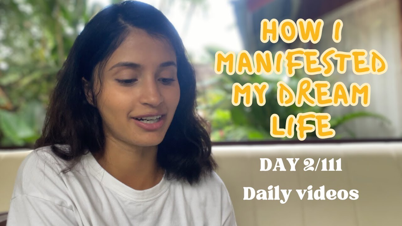 How I manifested my dream life in Bali | Day 2/111 - Daily Videos ...