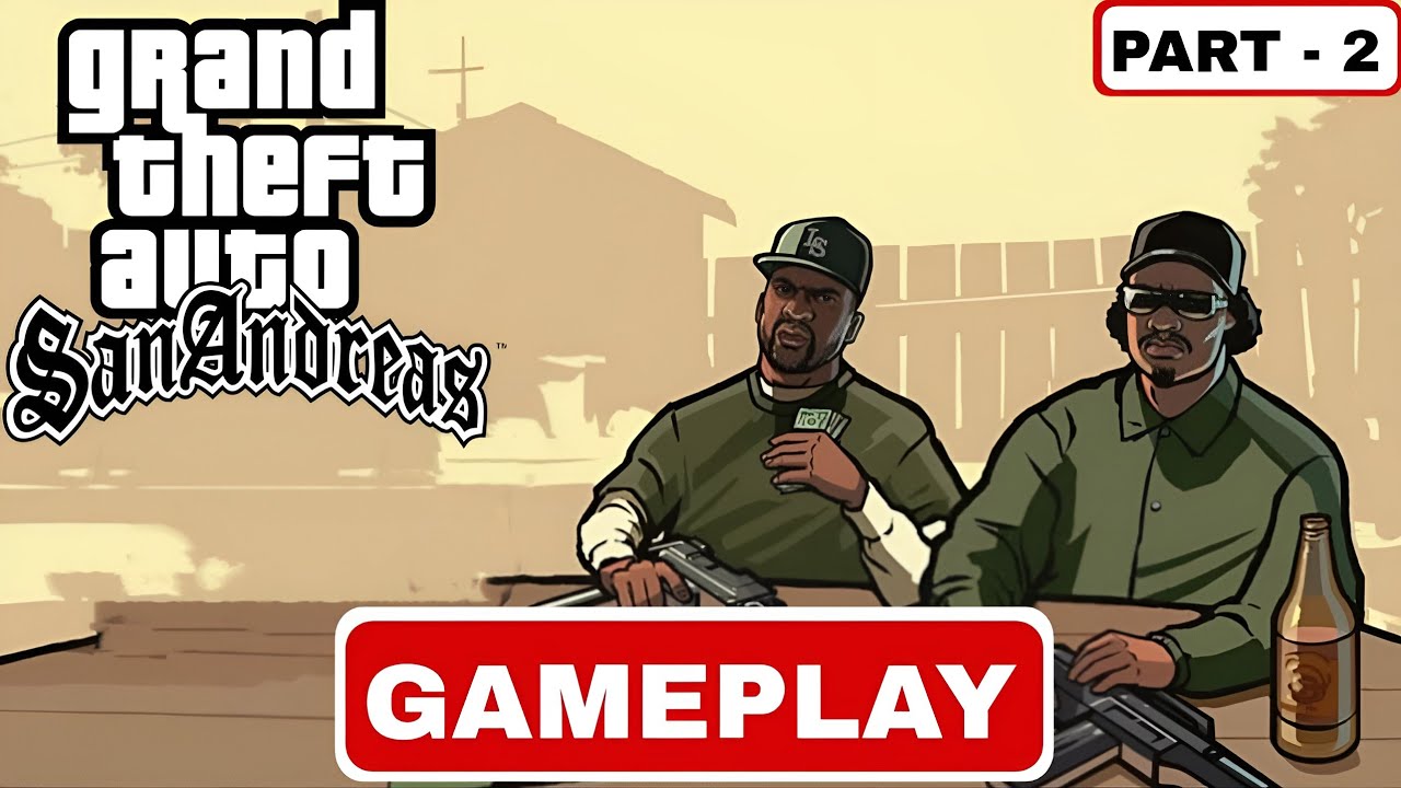Grand Theft Auto : San Andreas - Gameplay | Walkthrough | Part - 2 ...