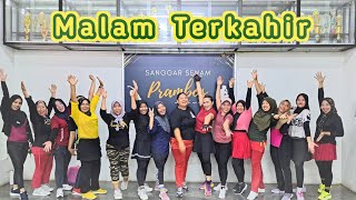 MALAM TERAKHIR | Senam Kreasi - Choreo by SS Prambos