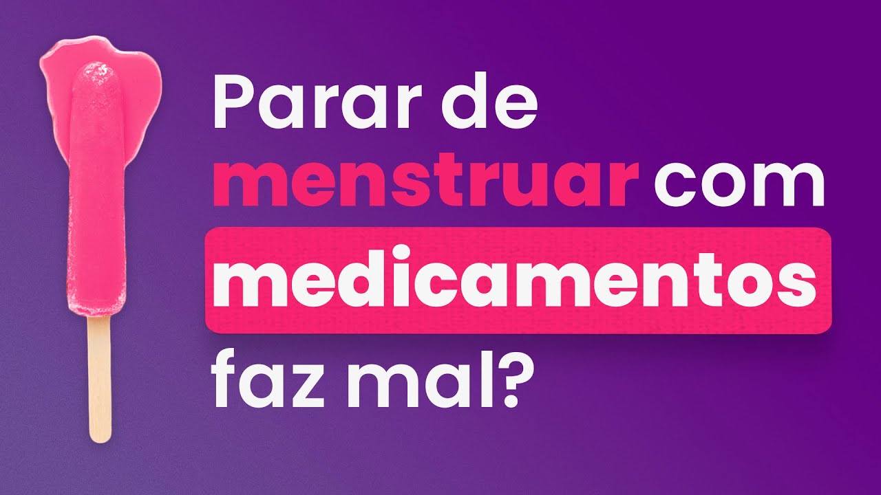 Parar de menstruar com medicamento faz mal? Dúvidas de Fármacia