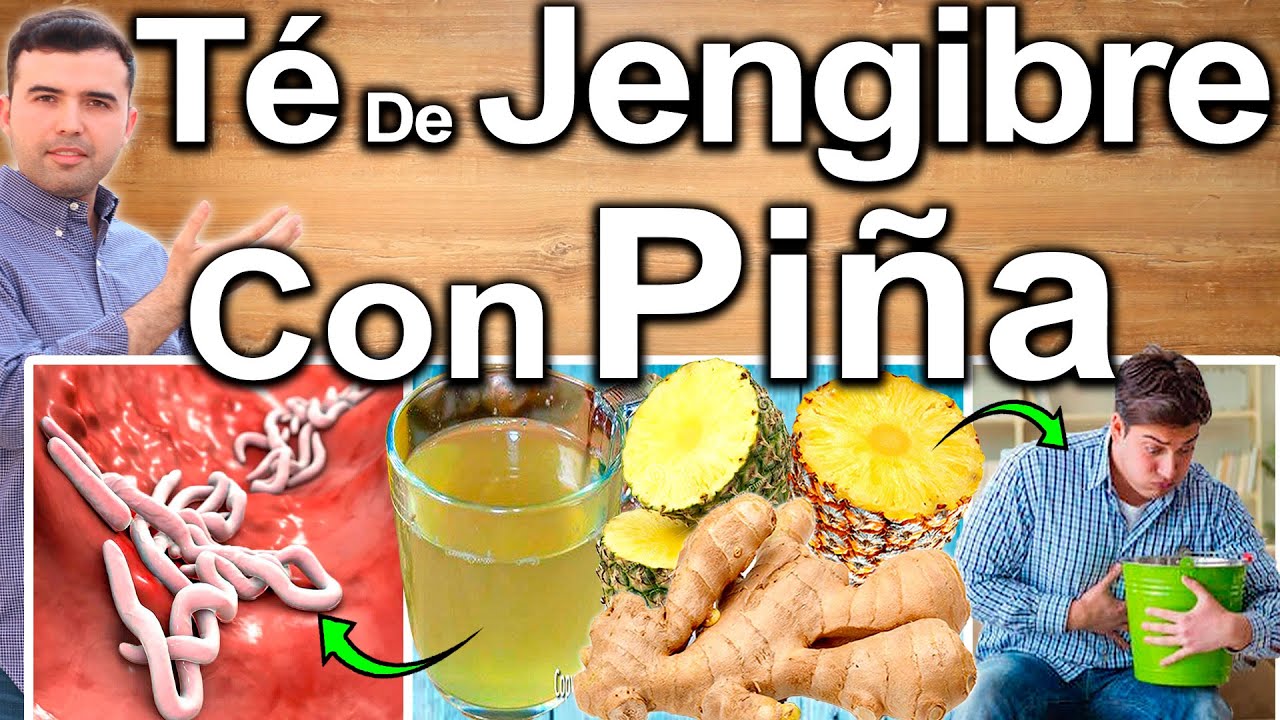 JENGIBRE CON PI�A EN AYUNAS - �Para Qu� Sirve? - Beneficios Para Tu Salud Y Belleza