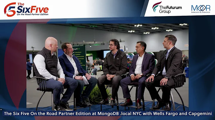 The Six Five On the Road Partner Edition at MongoDB .local NYC with Wells Fargo and Capgemini
