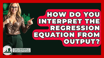 How Do You Interpret The Regression Equation From Output? - The Friendly Statistician