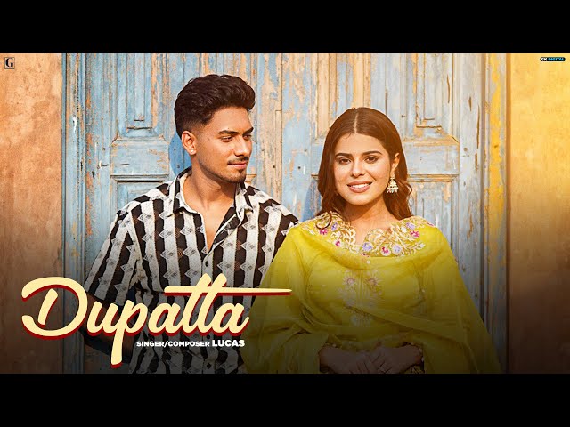 Dupatta - Lucas (Official Video) Satti Dhillon | Punjabi Song 2023 | GK Digital | Geet MP3 class=