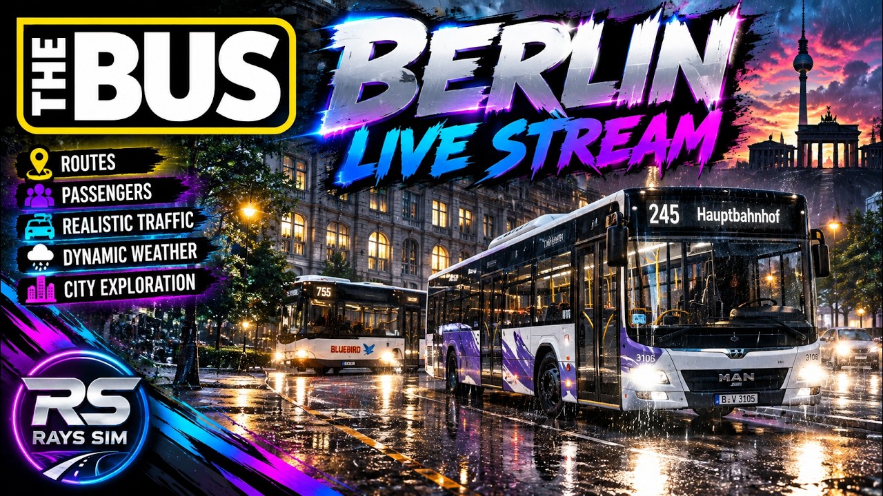 🔴 LIVE | THE BUS 🚌 Rainy Berlin Bus Driving! | Realistic Routes & Traffic
