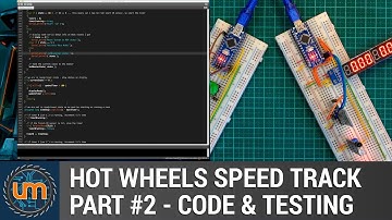 HotWheels Speed Track - Part #2 - The code and Testing