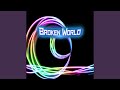 Broken World