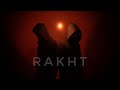 Rakht Official Music Video Shaitaan EP