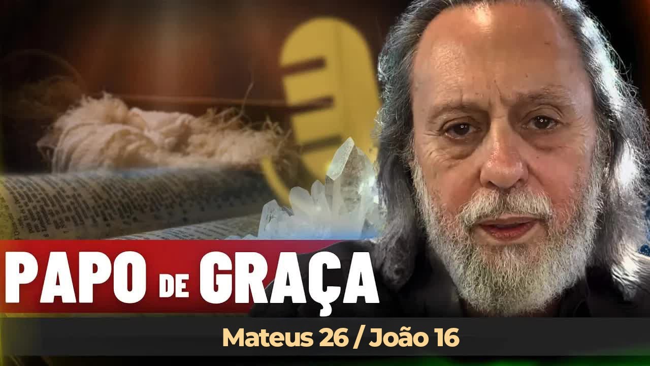 MATEUS 26 - JOÃO 16 - AS CONVERSAS MAIS ÍNTIMAS DE JESUS COM SEUS DISCÍPULOS. (parte 12)