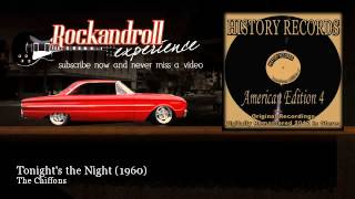 Video thumbnail of "The Chiffons - Tonight's the Night - 1960 - Rock N Roll Experience"