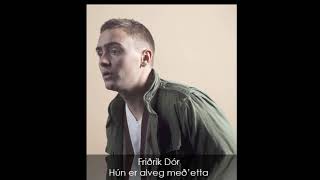 Video thumbnail of "Friðrik Dór - Hún er alveg með'etta"