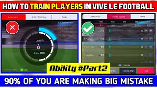 How To Train Players In Vive Le Football (VLF) Ability #part2