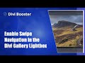 Enable Swipe Navigation in the Divi Gallery Lightbox