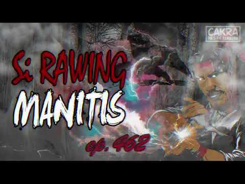 Si Rawing Manitis Ep 462