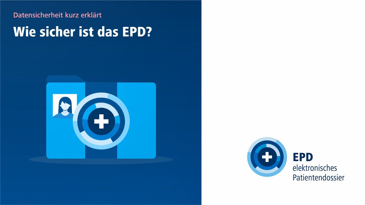 Kurz erklärt: Wie sicher ist das elektronische Patientendossier (EPD)?