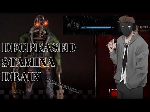 THE NEW DECREASED STAMINA DRAIN kinda sucks bro... - Bite By Night.