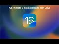 iOS 16 Beta 2 Installation and Test Drive