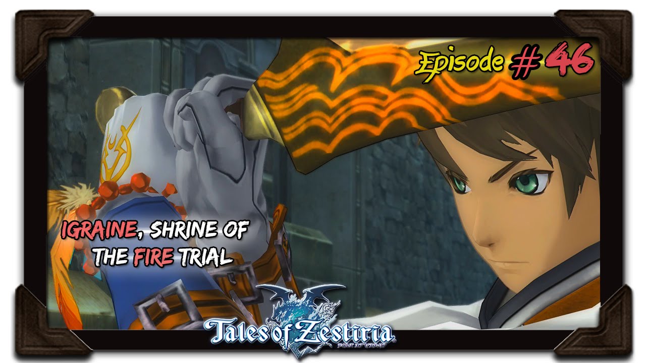 Tales of Zestiria Playthrough Ep 46 Igraine, Shrine of The Fire Trial