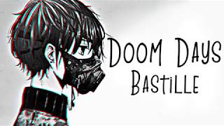 Nightcore → Doom Days ♪ (Bastille) LYRICS ✔︎