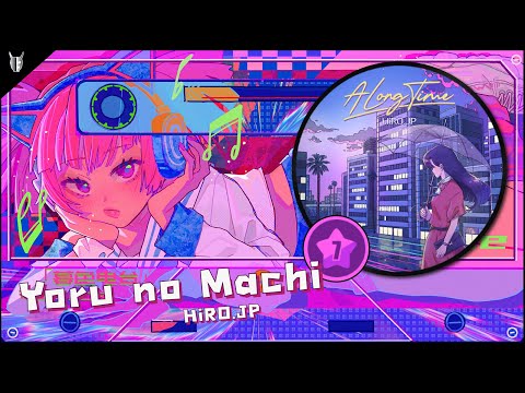 Muse Dash | Yoru no Machi (Master7★S rank,Full Combo): อัดแล้ว ไฟล์หาย ต้องกดอัดใหม่ แย่จริงๆ