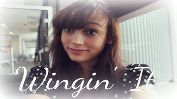 Winging It