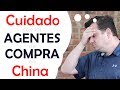 CUIDADO con los Agente de Compras en China | como escoger!