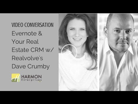 Digital Real Estate: CRM, Evernote, or both? A Conversation with ...
