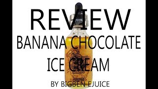 Review Liquid Bigben Ejuice - Bagong " Banana Chocolate Vanilla Ice Cream "