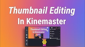 THUMBNAIL Editing In KINEMASTER | How To Make Colourfull Background Thumbnail | Gradient Background