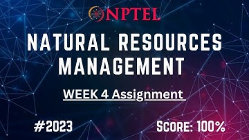 Natural Resources Management Week 4 Assignment (2023) | NPTEL week 4 Answer | 2023