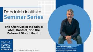 The Afterlives of the Clinic: AMR, Conflict, and the Future of Global Health