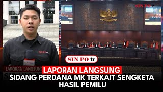 Laporan Langsung: Sidang Perdana MK Terkait Sengketa Hasil Pemilu