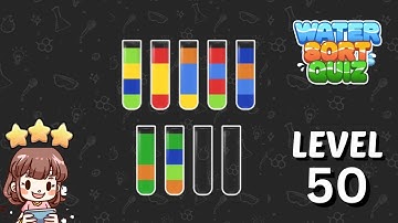 Water Sort Quiz Level 50 Solution Walkthrough 🧪