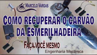 Como recuperar o carvão da esmerilhadeira