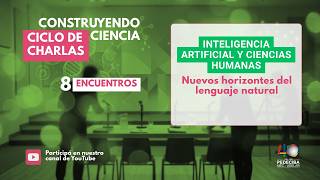 IA y ciencias humanas: Nuevos horizontes del lenguaje natural - 40 Años PEDECIBA