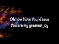 Chris Tomlin Feat Kim Walker Smith First Love With Lyrics 2016