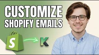 How to Customize Shopify Email Templates With Klaviyo [2026 Easy Guide]