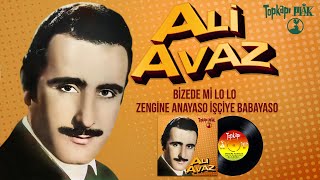 Ali Avaz - Bizede Mi Lolo / Zengine Anayaso İşçiye Babayaso - Remastered Resimi