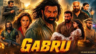 Gabru Full Movie | Sunny Deol | Simran | Nishu Dikshit | All Details And Latest Update